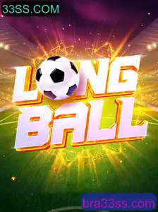 LongBall: Explorando o Empolgante Universo do Jogo com 33SS.COM